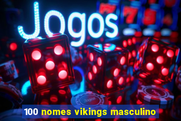 100 nomes vikings masculino